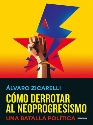 cover image of Cómo derrotar al neoprogresismo